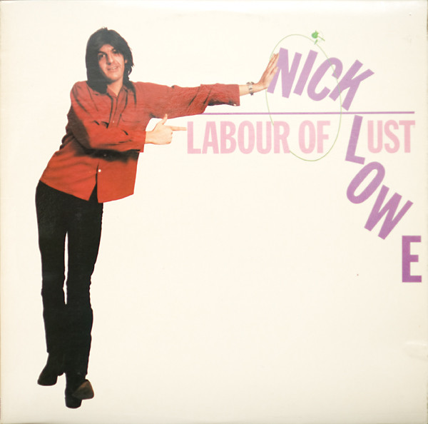 Nick Lowe: Labour of Lust (1979)